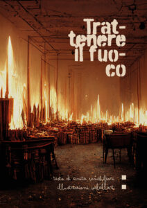 trattenere il fuoco